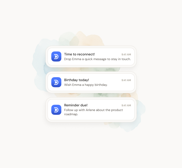 Phone showing Dex notifications — time to reconnect, birthday today, and reminder due.
