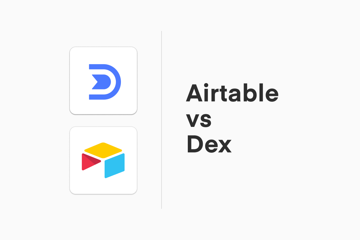 Airtable vs Dex as a Personal CRM in 2021 [UPDATED 2023]