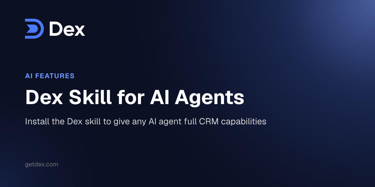 Dex Skill for AI Agents - Dex Guide