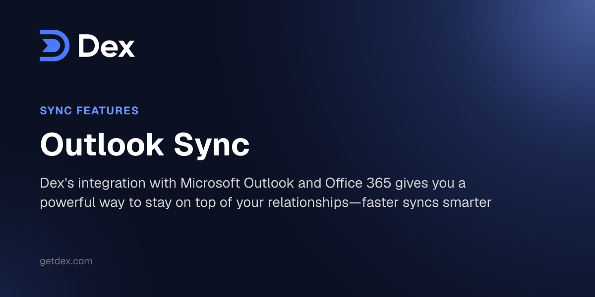 Outlook Sync - Dex Guide